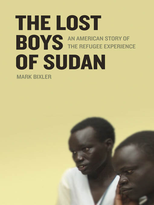 Title details for The Lost Boys of Sudan by Mark Bixler - Available
